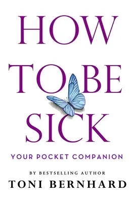 Jak być chorym: Twój kieszonkowy towarzysz - How to Be Sick: Your Pocket Companion