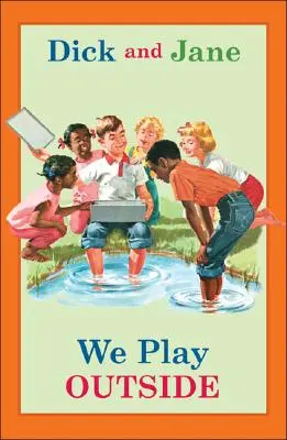 Dick i Jane: Bawimy się na dworze - Dick and Jane: We Play Outside
