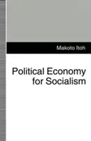 Ekonomia polityczna dla socjalizmu - Political Economy for Socialism