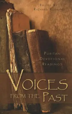 Głosy z przeszłości: Purytańskie czytania nabożne - Voices from the Past: Puritan Devotional Readings