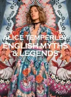 Alice Temperley: Angielskie mity i legendy - Alice Temperley: English Myths and Legends