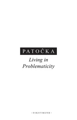 Życie w problematyczności - Living in Problematicity