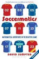 Soccermatics: Matematyczne przygody w pięknej grze Pro-Edition - Soccermatics: Mathematical Adventures in the Beautiful Game Pro-Edition