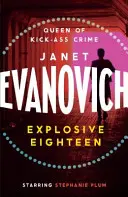 Wybuchowa osiemnastka - ognista i przezabawna kryminalna przygoda - Explosive Eighteen - A fiery and hilarious crime adventure