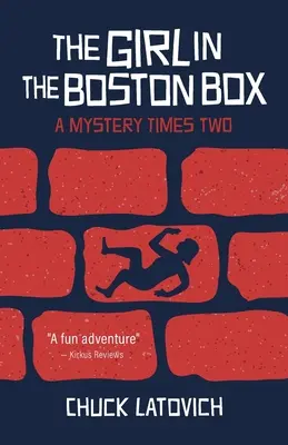 Dziewczyna w bostońskim pudełku: Tajemnica razy dwa - The Girl in the Boston Box: A Mystery Times Two