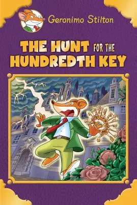 Polowanie na setny klucz (Geronimo Stilton: Wydanie specjalne) - The Hunt for the 100th Key (Geronimo Stilton: Special Edition)