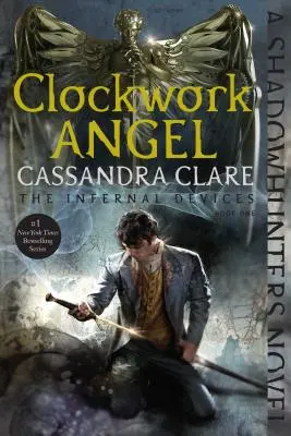 Mechaniczny Anioł, 1 - Clockwork Angel, 1