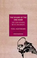 Dźwięk jednej ręki: 281 koanów zen z odpowiedziami - The Sound of the One Hand: 281 Zen Koans with Answers