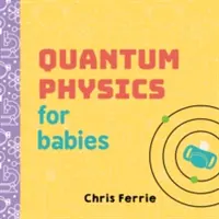 Fizyka kwantowa dla dzieci - Quantum Physics for Babies