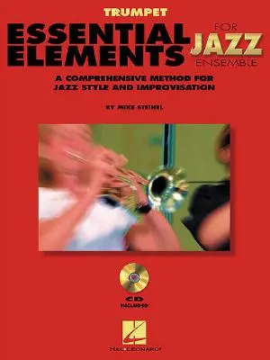 Essential Elements for Jazz Ensemble - Kompleksowa metoda dla stylu jazzowego i improwizacji - Essential Elements for Jazz Ensemble a Comprehensive Method for Jazz Style and Improvisation