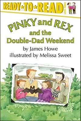 Pinky i Rex oraz weekend z podwójnym tatą: Gotowe do czytania, poziom 3 - Pinky and Rex and the Double-Dad Weekend: Ready-To-Read Level 3