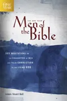 Jednoroczni ludzie Biblii: 365 medytacji na temat charakteru mężczyzn i ich związku z żywym Bogiem - The One Year Men of the Bible: 365 Meditations on the Character of Men and Their Connection to the Living God