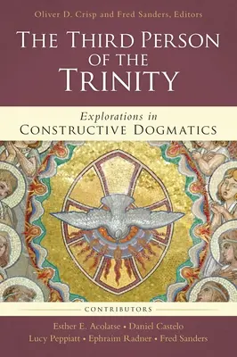 Trzecia Osoba Trójcy Świętej: Eksploracje w konstruktywnej dogmatyce - The Third Person of the Trinity: Explorations in Constructive Dogmatics