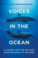 Głosy w oceanie - podróż do dzikiego i przerażającego świata delfinów - Voices in the Ocean - A Journey into the Wild and Haunting World of Dolphins