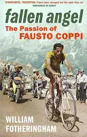 Upadły anioł: Pasja Fausto Coppiego - Fallen Angel: The Passion of Fausto Coppi