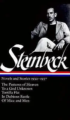 John Steinbeck: Powieści i opowiadania 1932-1937 (Loa #72): The Pastures of Heaven / To a God Unknown / Tortilla Flat / In Dubious Battle / Of Mice and Me (Pastwiska niebieskie / Do nieznanego Boga / Tortilla Flat / W wątpliwej bitwie / O myszach i mnie) - John Steinbeck: Novels and Stories 1932-1937 (Loa #72): The Pastures of Heaven / To a God Unknown / Tortilla Flat / In Dubious Battle / Of Mice and Me