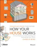 Jak działa twój dom: Wizualny przewodnik po zrozumieniu i utrzymaniu domu - How Your House Works: A Visual Guide to Understanding and Maintaining Your Home