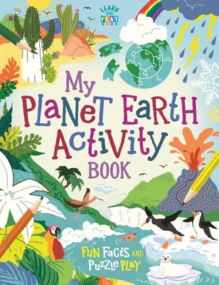 Moja planeta Ziemia - zabawne fakty i gry logiczne - My Planet Earth Activity Book - Fun Facts and Puzzle Play