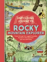 Podróże odkrywcy Gór Skalistych - Unfolding Journeys Rocky Mountain Explorer