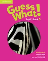 Guess What! Poziom 5 Książka ucznia Brytyjski angielski - Guess What! Level 5 Pupil's Book British English