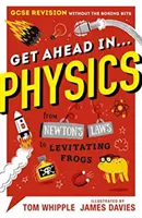 Get Ahead in ... FIZYKA - powtórka do GCSE bez nudy, od praw Newtona po lewitujące żaby - Get Ahead in ... PHYSICS - GCSE Revision without the boring bits, from Newton's Laws to levitating frogs