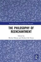 Filozofia ponownego zaczarowania - The Philosophy of Reenchantment