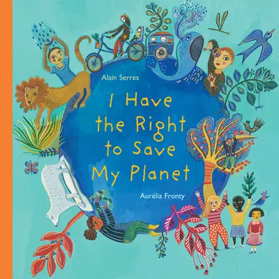 Mam prawo ocalić moją planetę - I Have the Right to Save My Planet