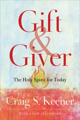 Dar i dawca: Duch Święty na dziś - Gift and Giver: The Holy Spirit for Today