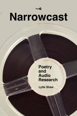Narrowcast: Poezja i badania audio - Narrowcast: Poetry and Audio Research