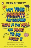 Dlaczego twoi rodzice doprowadzają cię do szału i co z tym zrobić - KSIĄŻKA, KTÓRĄ MUSI PRZECZYTAĆ KAŻDY NAUCZYCIEL - Why Your Parents Are Driving You Up the Wall and What To Do About It - THE BOOK EVERY TEENAGER NEEDS TO READ