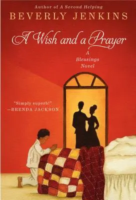 Życzenie i modlitwa: Powieść o błogosławieństwach - A Wish and a Prayer: A Blessings Novel