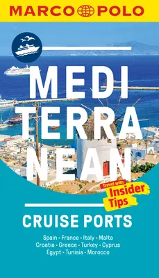 Kieszonkowy przewodnik Marco Polo po śródziemnomorskich portach wycieczkowych - Mediterranean Cruise Ports Marco Polo Pocket Guide