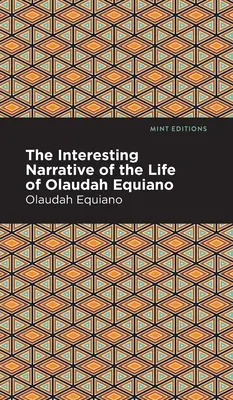 Interesująca opowieść o życiu Olaudah Equiano - The Interesting Narrative of the Life of Olaudah Equiano