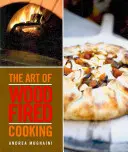 Sztuka gotowania opalanego drewnem - Art of Wood Fired Cooking