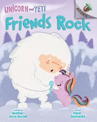 Friends Rock: Książka z żołędziem (Jednorożec i Yeti #3) (wydanie biblioteczne), 3 - Friends Rock: An Acorn Book (Unicorn and Yeti #3) (Library Edition), 3