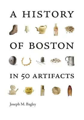 Historia Bostonu w 50 artefaktach - A History of Boston in 50 Artifacts