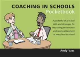 Coaching in Schools Pocketbook - Coaching in Schools Pocketbook