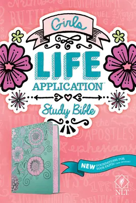 NLT Girls Life Application Study Bible (skóropodobna, turkusowa/różowe kwiaty) - NLT Girls Life Application Study Bible (Leatherlike, Teal/Pink Flowers)