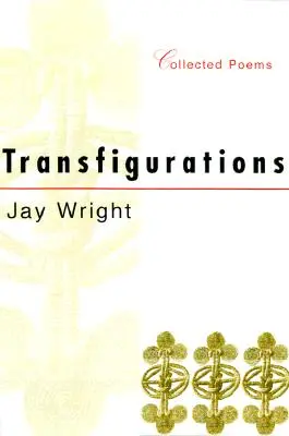 Transfigurations: Wiersze zebrane - Transfigurations: Collected Poems