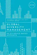 Globalne zarządzanie różnorodnością: Podejście oparte na dowodach - Global Diversity Management: An Evidence-Based Approach