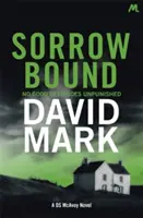 Sorrow Bound - 3. powieść o DS McAvoyu - Sorrow Bound - The 3rd DS McAvoy Novel