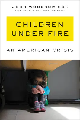 Dzieci pod ostrzałem: Amerykański kryzys - Children Under Fire: An American Crisis