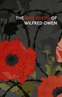 Wiersze wojenne Wilfreda Owena - The War Poems of Wilfred Owen