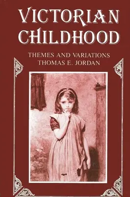 Wiktoriańskie dzieciństwo - Victorian Childhood