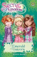 Sekretne Królestwo: Szmaragdowy Jednorożec - Księga 23 - Secret Kingdom: Emerald Unicorn - Book 23