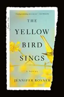 Żółty ptak śpiewa - powieść - Yellow Bird Sings - A Novel