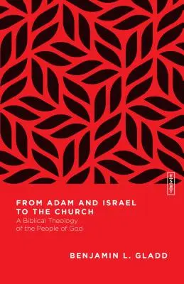 Od Adama i Izraela do Kościoła: Biblijna teologia ludu Bożego - From Adam and Israel to the Church: A Biblical Theology of the People of God