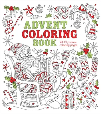 Kolorowanka adwentowa: 24 świąteczne strony do kolorowania - Advent Coloring Book: 24 Christmas Coloring Pages