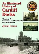 Ilustrowana historia doków w Cardiff - Illustrated History of Cardiff Docks