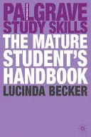 Podręcznik dojrzałego studenta - The Mature Student's Handbook